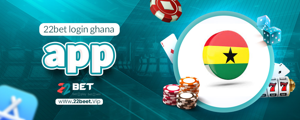 22bet login ghana app