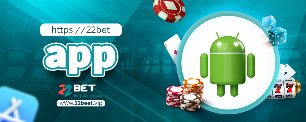 https //22bet app